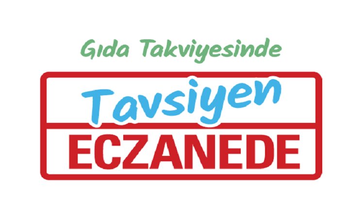 Doğru Gıda Takviyesi Kullanımı İçin “Tavsiyen Eczanede”