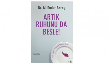 Artık Ruhunu Da Besle!