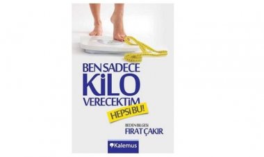 Ben Sadece Kilo Verecektim – Hepsi Bu!