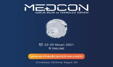 MEDCON Sağlık, Bilim ve Teknoloji Zirvesi Nisan Ayında Gerçekleşecek