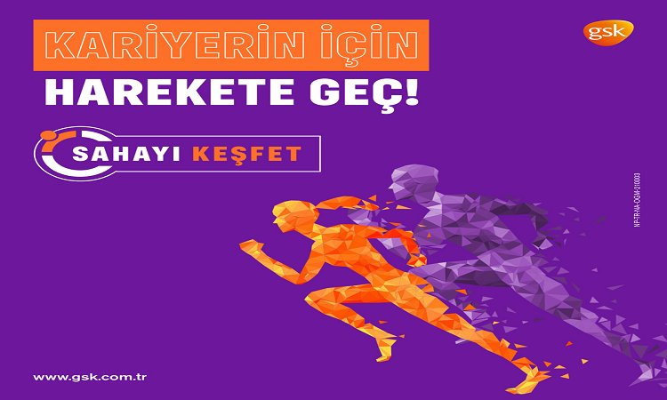 GSK Türkiye “Sahayı Keşfet” Programı