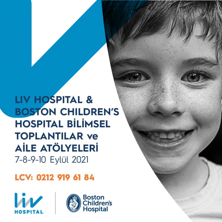 Liv Hospital İle Boston Children’s Hospital Çocuk Sağlığı İçin Bir Araya Geliyor