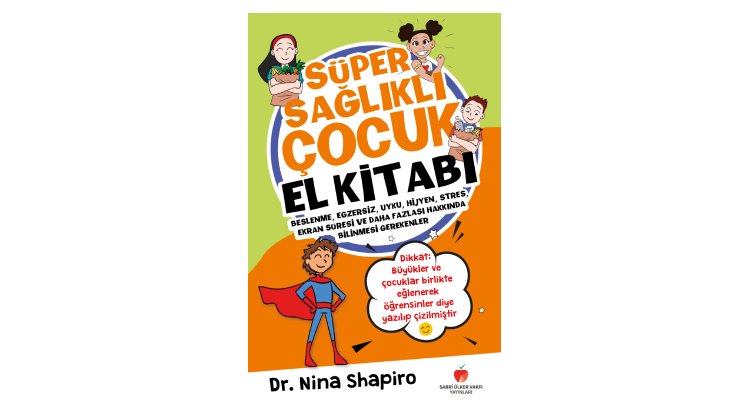 Süper Sağlıklı Çocuk El Kitabı Çıktı