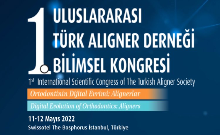 Türk Aligner Derneği'nin Kongresi İçin Geri Sayım