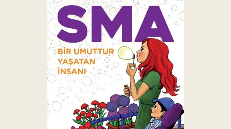 SMA: Bir Umuttur Yaşatan İnsanı Kitabı Raflarda
