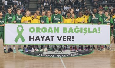 Basketbol Şampiyonlar Ligi’nde Organ Bağışı Mesajı