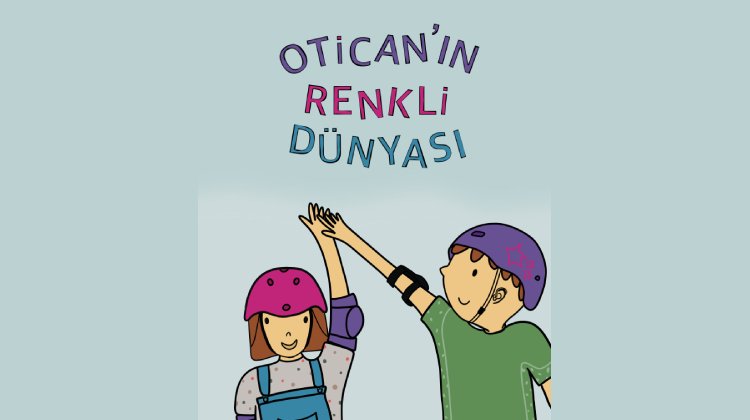 İşitme Cihazı Kullanan Çocuklar İçin “Otican’ın Renkli Dünyası” Çıktı